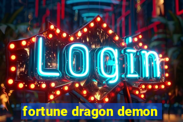 fortune dragon demon